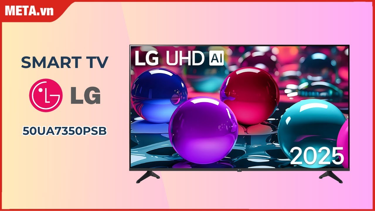 Khám phá công nghệ tiên tiến của Smart TV UHD AI 4K 50 inch LG 50UA7350PSB | META.vn