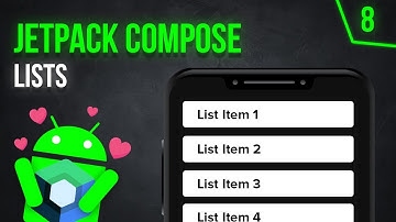 Lists - Android Jetpack Compose - Part 8