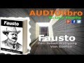 Fausto de Johann Wolfgang von Goethe audiolibro - obra tragica