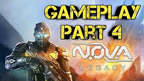 N.O.V.A Legacy Android Gameplay/Walkthrough Part 4