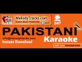Naina Re Naina Tum Hi Bure | Pakistani Karaoke | Naseem Begum | MelodyTracks Whatsapp Status Video Download Free
