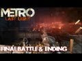 Metro: Last Light - Final Battle & Ending