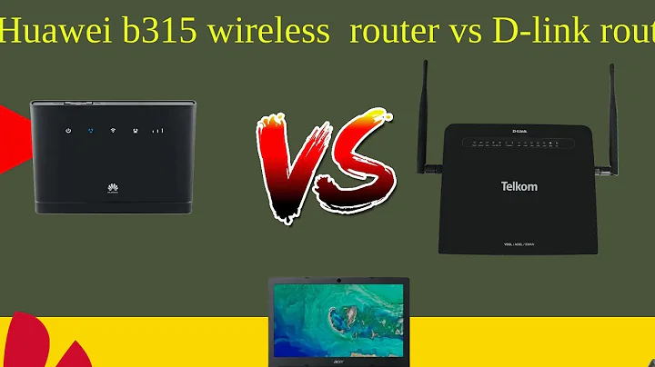 Routers Compared: Huawei B315 Wireless Router vs. D-Link Router
