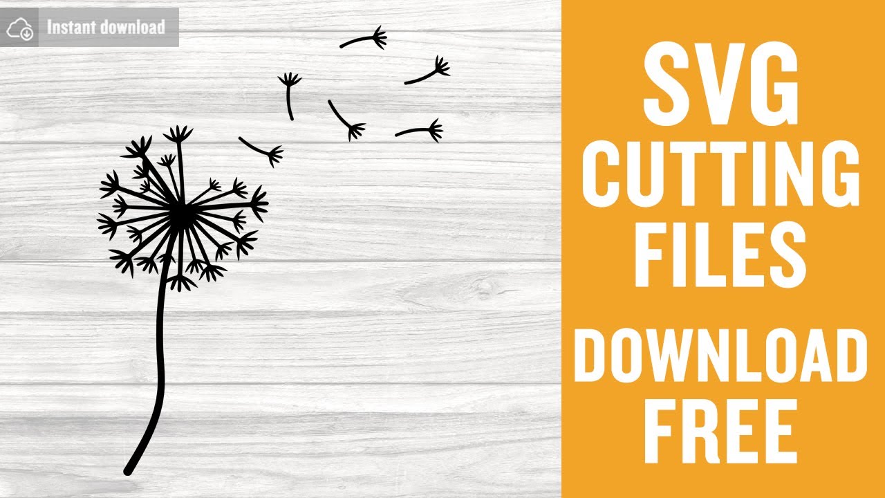 Download Dandelion Svg Free Cutting Files For Silhouette Instant Download Youtube