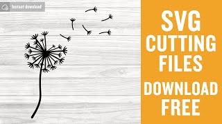 Download Dandelion Svg Free Cutting Files For Silhouette Instant Download Youtube