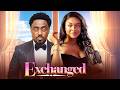 Exchanged - TOOSWEET ANNAN, DORIS IFEKA - Latest Nigerian Movies