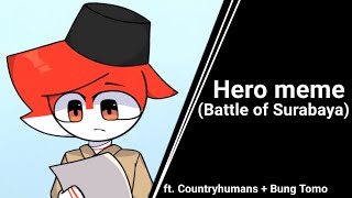 Hero meme (Battle of Surabaya) Countryhumans🇮🇩🇳🇱🇬🇧 (Read desc!)