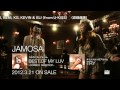 JAMOSA / 「BEST OF MY LUV -collabo selection-」「TRY」ティーザー