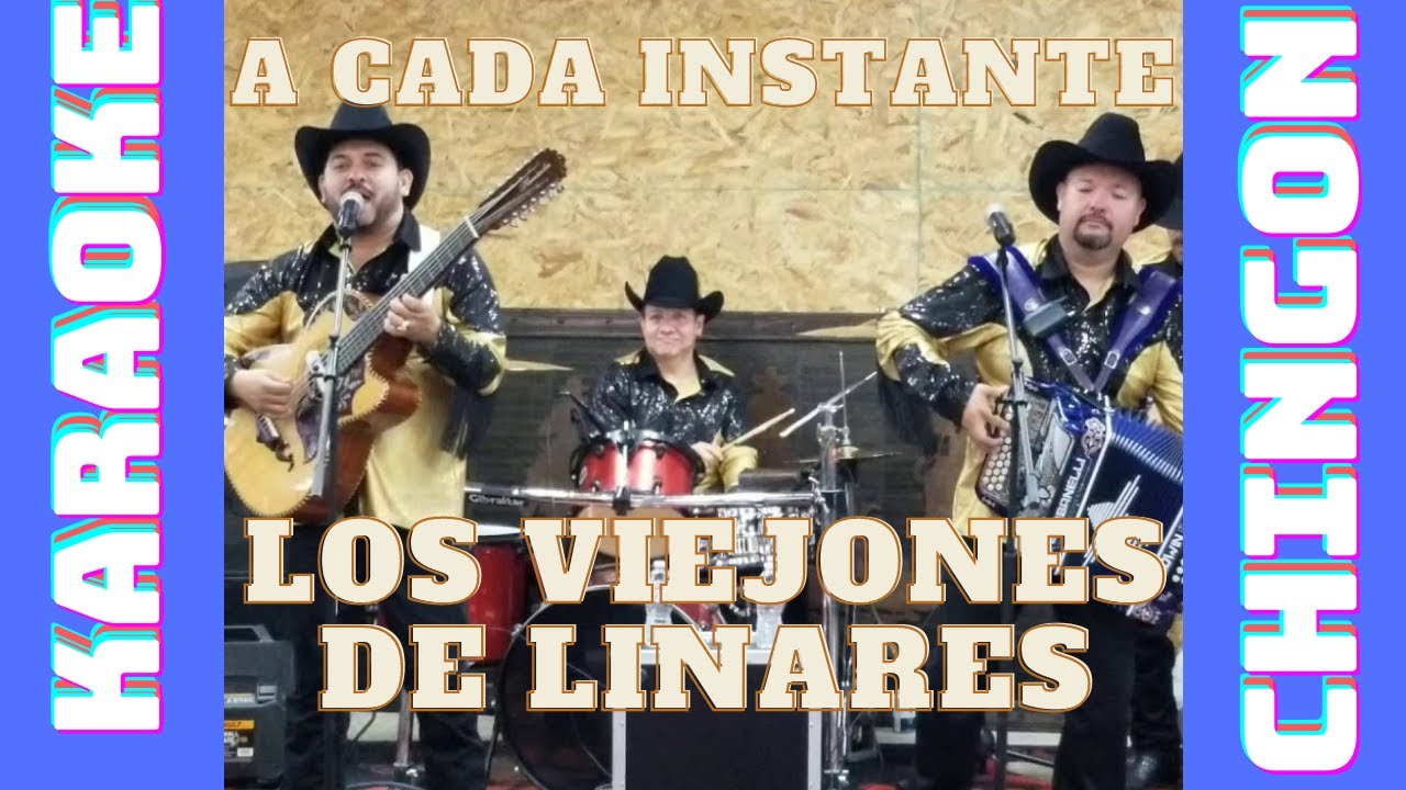 KARAOKE - Los Viejones de Linares - A Cada Instante.