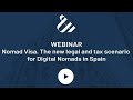 Nomad visa the new legal and tax scenario for digital nomads in spain