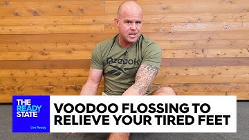 Voodoo Flossing To Relieve Your Tired Feet