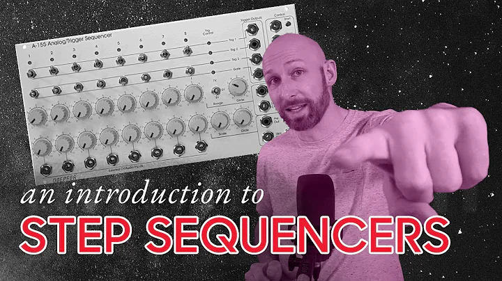 An introduction to the Step Sequencer