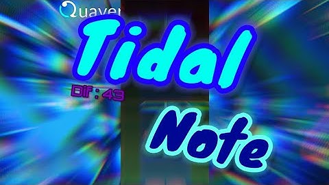 [Quaver] Tidal Note mapping!!