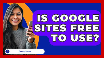 Is Google Sites Free To Use? - Be App Savvy