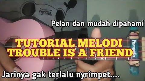 TUTORIAL MELODI TROUBLE IS A FRIEND UKULELE SENAR 4