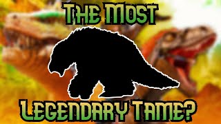 The Top 10 Most Legendary And Reliable Ark Tames!