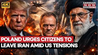 Poland PM Tusk Urges Citizens To Leave Iran Amid US' Military Build Up | Watch