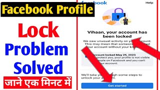 Facebook Your Account Has Been Locked Problem Solve Facebook Profile Lock Problem Solve