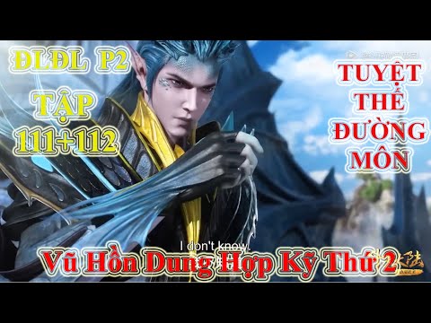Video Đấu La Đại Lục Phần 2 - Tuyệt Thế Đường Môn Tập 111... - youtube