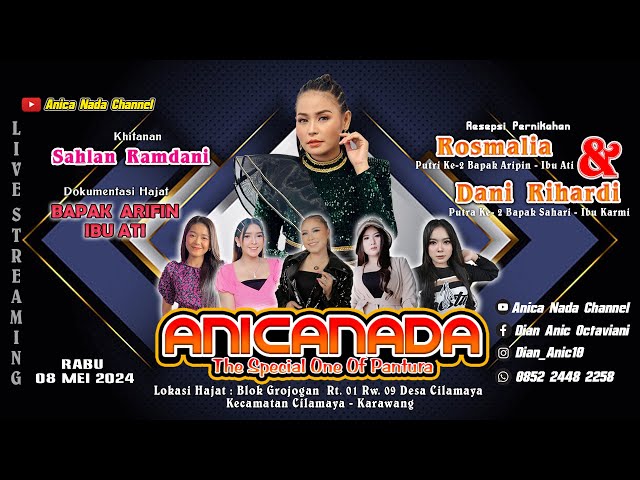 🔴LIVE ANICA NADA ( DIAN ANIC ) | SIANG 08 MEI  2024 | GROJOGAN | CILAMAYA WETAN | KARAWANG class=