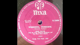 GARY MILLER ~ WONDERFUL WONDERFUL 1957