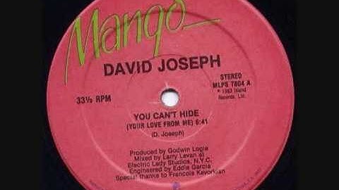 David Joseph - You Can't Hide (Your Love From Me)