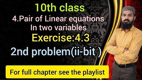 4.Pair of Linear equations in two variables Ex:4.3(2problem [ ii-bit])SSC,CBSE  Telangana 10th class