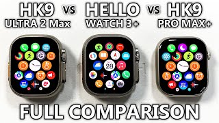 HK9 Ultra 2 Max vs Hello Watch 3 Plus vs HK9 Pro Max Plus FULL COMPARISON Best Apple Watch Copies!!