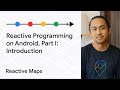 Intro to reactive programming on Android part 1