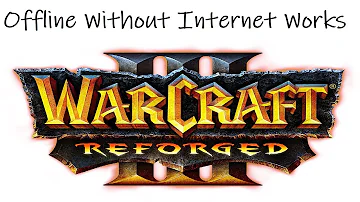 Mohu hrát Warcraft 3 Reforged offline?