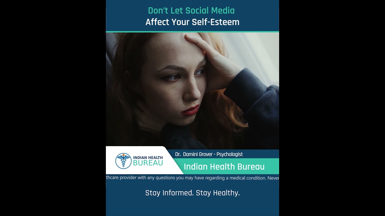 Don’t Let Social Media Affect Your Self-Esteem_सोशल मीडिया को अपने आत्मसम्मान पर असर न पड़ने दें