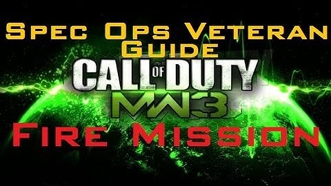 MW3 Veteran Spec Ops Guide: Fire Mission (Gameplay Commentary)