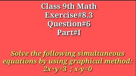 Solution of simultaneous equations by using graphical method || 2x+y=3 ; x-y=0 || Qazi Math Academy