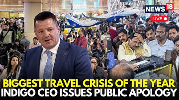 IndiGo CEO Pieter Elbers Breaks Silence on Operational Chaos Affecting 3.8 Lakh Passengers | LIVE