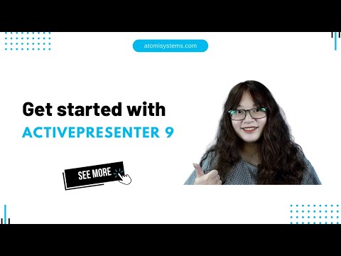 How to Get Started with ActivePresenter 9