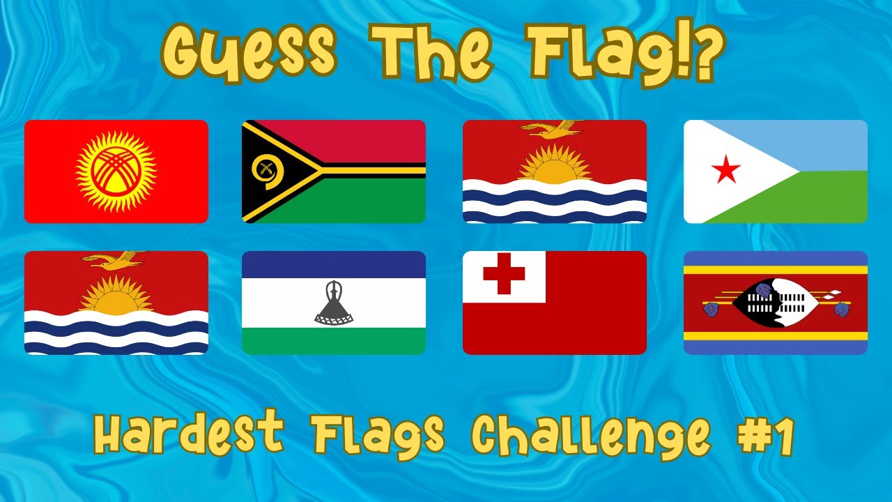 Hardest Flags Can You Guess Them All Top 10 Flags To Identify 1 Hardest Flags Can You Guess Them All Top 10 Flags To Identify 1
