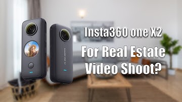 INSTA360 ONE X2 For Real Estate Video shoot?