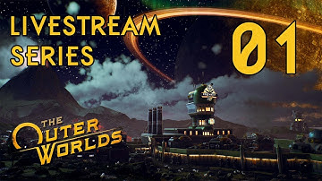 The Outer Worlds - Livestream Series Part 1: Hope