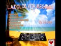 L.A. DOLCE VITA MEGAMIX BY DJ JOE - FOR 2DJ RECORDS