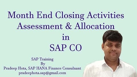 SAP CO Month End Closing Activities | SAP CO Assessment | SAP Co Allocation Cycle