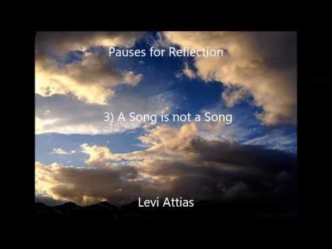 Pauses For Reflection - 4) A Song Is Not A Song