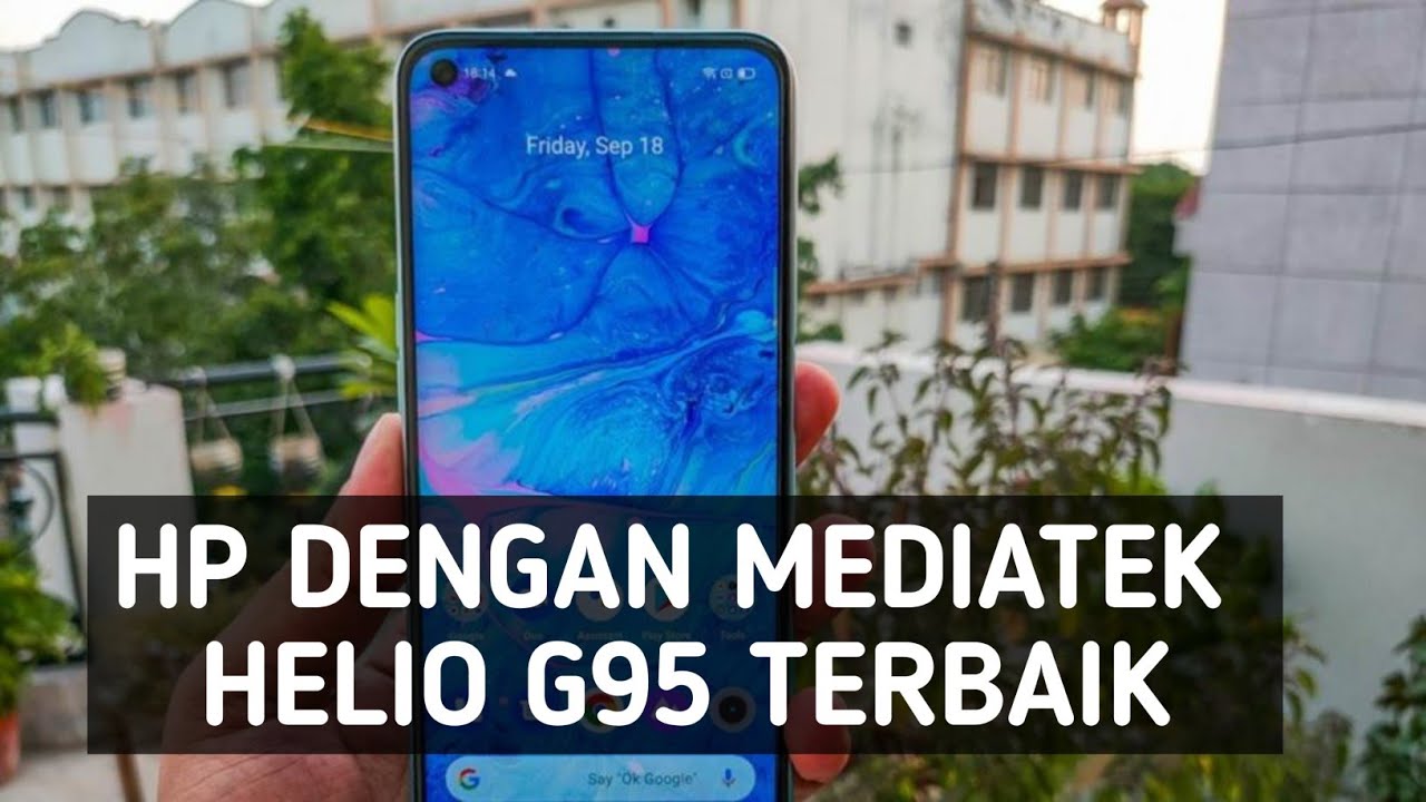 HP DENGAN PROSESOR MEDIATEK HELIO G95 TERBAIK | M TEKNO