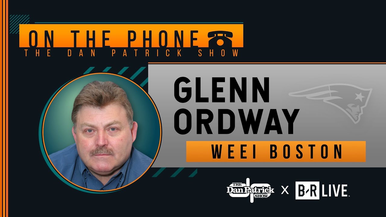 WEEI's Glenn Ordway Talks Patriots' Videotaping Controversy & More with Dan Patrick | Full Interview