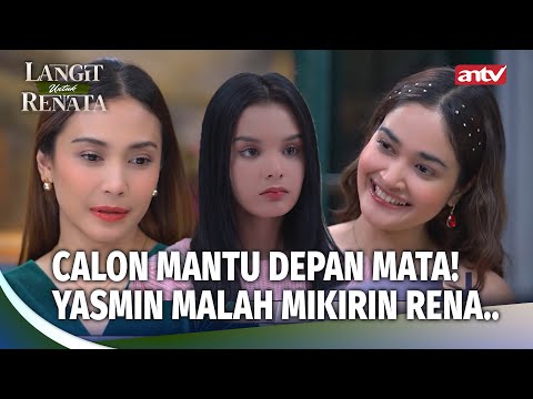 Harusnya Yang Bertunangan Dengan Langit Itu Renata Langit Untuk Renata Eps 3 3 4 
