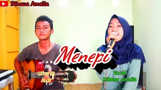 Download lagu Menepi Cover Rihana Amelia