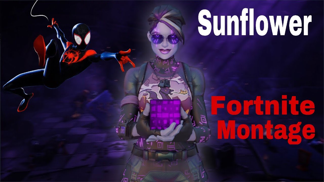 Fortnite Montage - Sunflower 