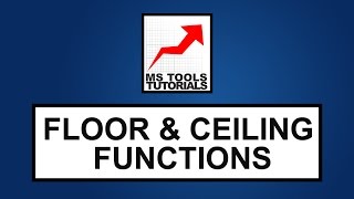 Excel Tutorial For Beginners - Understanding Floor & Ceiling Functions | MS Tools Tutorials