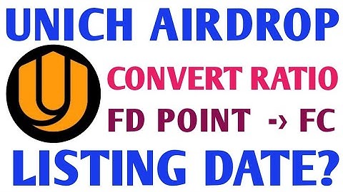Unich Airdrop New Update | Unich Airdrop Listing Date | Unich FD Point Conversion Ratio | FC Coin 