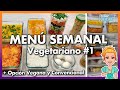 💚 Menú Semanal Vegetariano - Vegano ¡FÁCIL y DELICIOSO! 🥒🍅  Meal prep en 2 horas para La Semana 🤩
