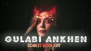 Gulabi Ankhen Ft.scarlet Witchwanda Maximoff Whatsapp Status Video
